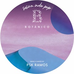 BOTÁNICO CLUB * INDIE POP * PSK RAMOS 2018