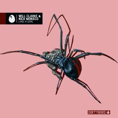 Will Clarke & Nick Monaco - Like A Girl [DIRTYBIRD]