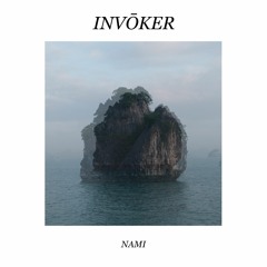 PREMIERE : INVŌKER - Nami (Original Mix)