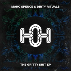 Marc Spence & Dirty Rituals - Squidgy (Original Mix)