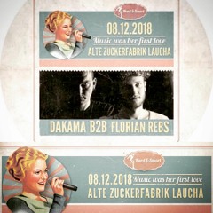 Dakama B2b Florian Rebs @ Zuckerfabrik Laucha 08.12.2018