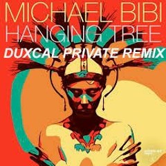 Michael Bibi - Hanging Free (Duxcal Private Remix) FREE DOWNLOAD