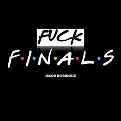 FUCK FINALS MIX