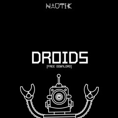 NAUTIK - DROIDS [1K FREE DOWNLOAD]
