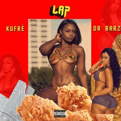 LAP ft.  Dr Barz (prod. Kufré x Veen)