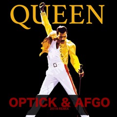 QUEEN - Another One Bites The Dust [Optick & Afgo 2019 RMX] [FREE DOWNLOAD]