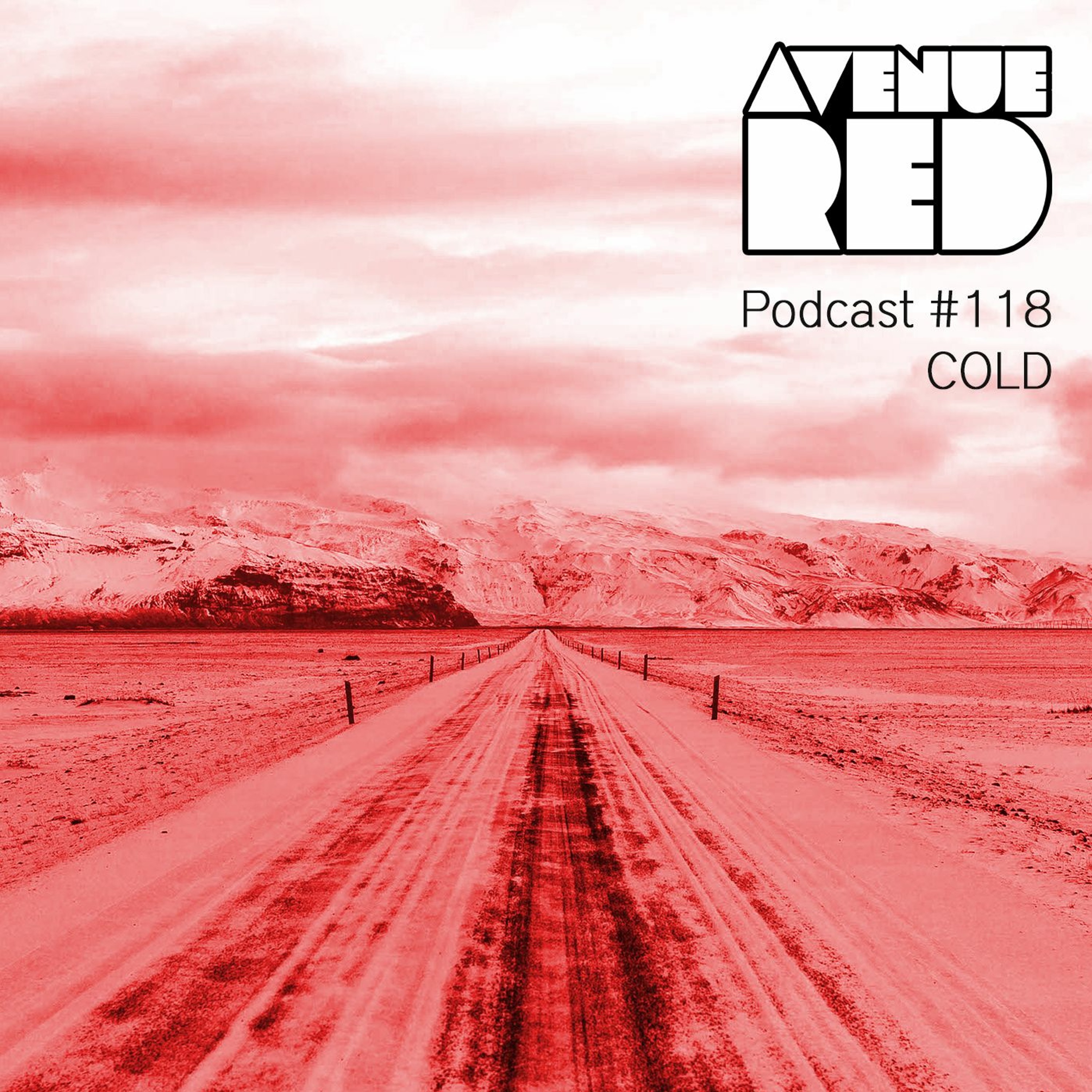 Avenue Red Podcast #118 - COLD