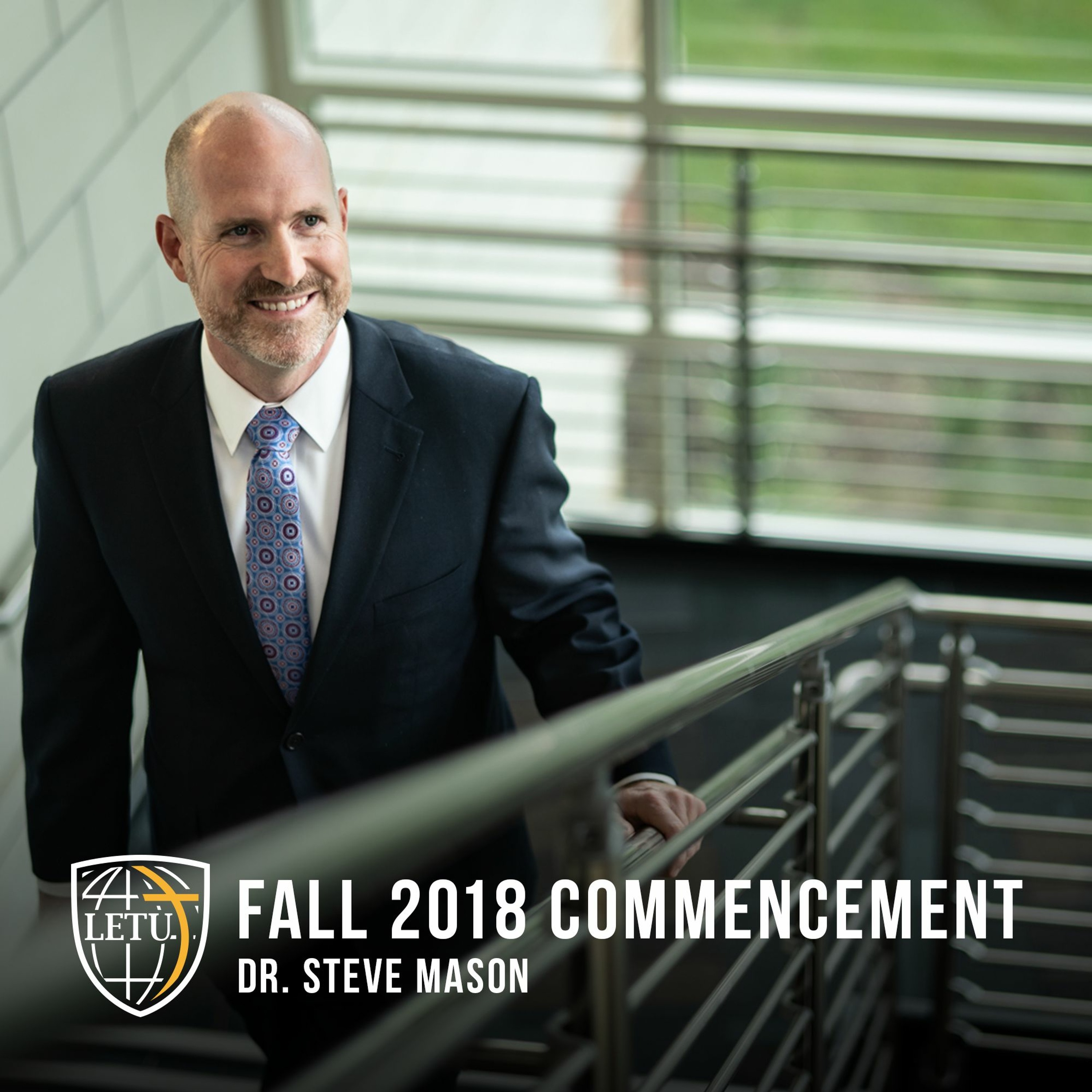 Fall 2018 Commencement - Dr. Steven Mason