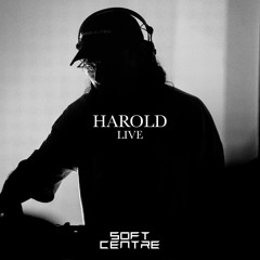 Harold : Soft Centre 2018 [DJ set]