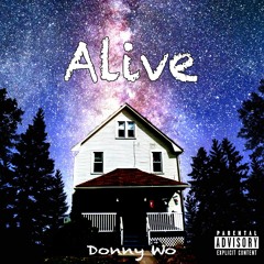 Donny Wo-Alive [Prod. T.C.Trillz]