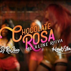 DJ RAILISON FEAT. MC ALINE RUIVA - CHOCOLATE  ROSA