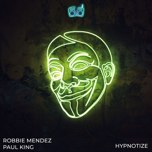 Robbie Mendez x Paul King - Hypnotize