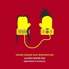 Famke Louise - Alleen Door Jou ft. Ronnie Flex (Free Download)
