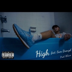 High Feat. Sam Brenzel (Prod. BCave)