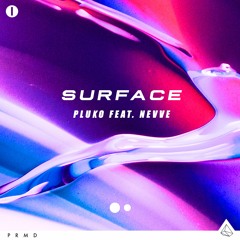 Surface (Feat. Nevve)