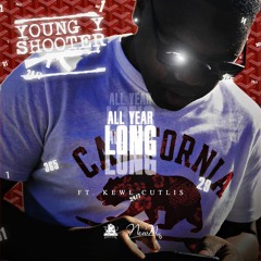Young Y Shooter - All Year Long ft Kewl CutLis (prod. by WristDaEggBeater)