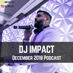 DJ Impact | Bhangra Podcast | December 2018