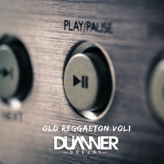 Old Reggaeton Vol1 by Dj Duanner