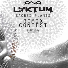 Lyktum - Sacred Plants (PivoC Remix) | #lyktumcontest