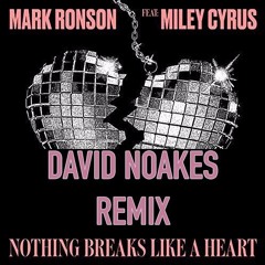 Mark Ronson & Miley Cyrus - Nothing breaks like a heart - David Noakes remix- BUY = FREE DOWNLOAD