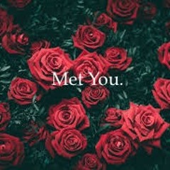 Met You