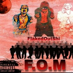 FlakedOutQueezy ft. FlakedOutShi-Aint With That