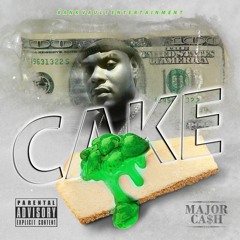 Major Ca$h "Cake" 🔥 (Produced By. Bank Vault Entertainment Studios)"NEW"
