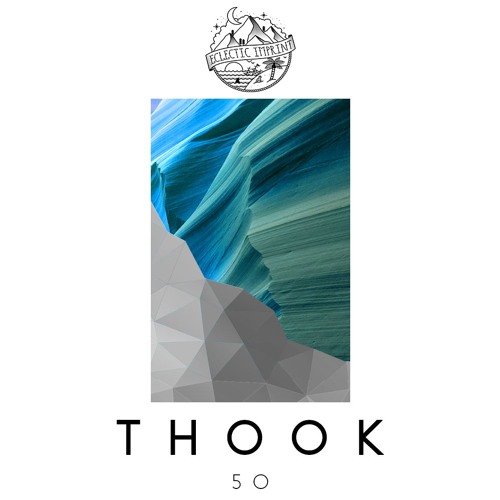 Eclectic FM Vol. 050 - Thook Guest Mix