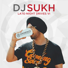 Late-Night Drives VI - DJ Sukh