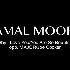 This is why i love yu Jmoore (Major cover)