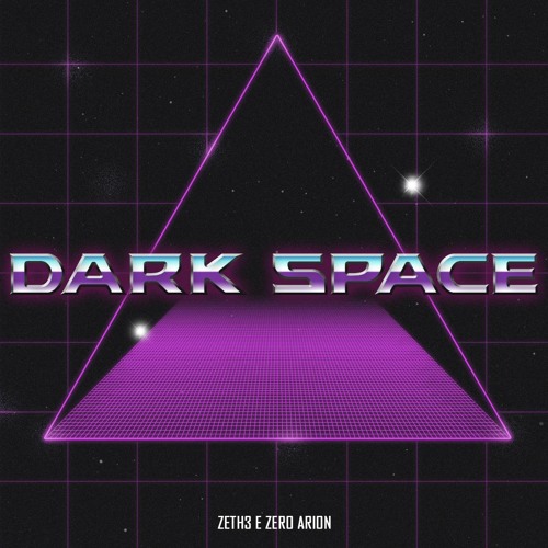 Zeth3 & Zero Arion - Dark Space [ FREE DOWNLOAD ]