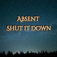 Shut It Down