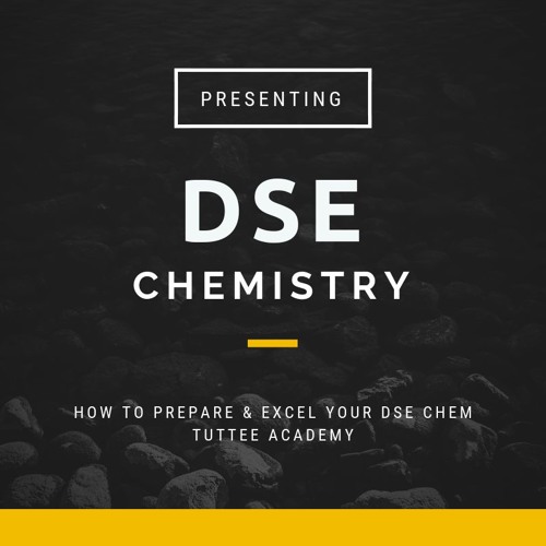 Stream How To Prepare Excel Your DSE Chemistry Tuttee Academy By stream-how-to-prepare-excel-your-dse-chemistry-tuttee-academy-by
