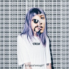Alison Wonderland - Good Enough (Valentino Khan Remix) [Y3llO EDIT]