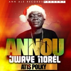 Polky An Nou Jwaye Noel Prod By Manno Beatz