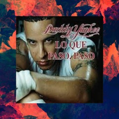 Daddy Yankee - Lo Que Paso Paso (4AG1 BOOTLEG) [FREE DOWNLOAD]