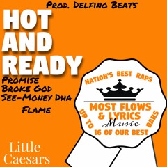 Promise x See-Money Dha Flame x Broke God-Hot N Ready