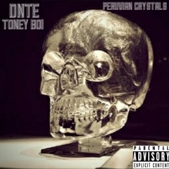 Dnte x Toney Boi - Peruvian Crystals (prod by Won87)