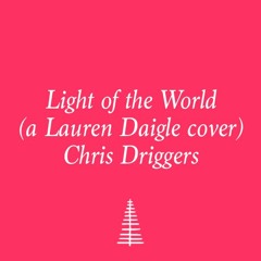 Light of the World (a Lauren Daigle cover)