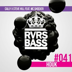 Cally & Steve Hill - HDUK [RVRSBASS041]