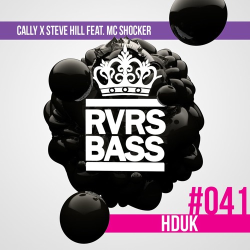 Cally & Steve Hill - HDUK [RVRSBASS041]