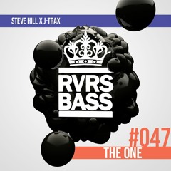Steve Hill & J-Trax - The One [RVRSBASS047]