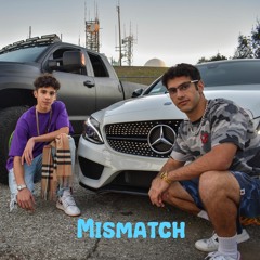 Mismatch (Ft. AC YUH)