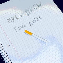 MPLS Drew - Five Away Freestyle (Prod & Mixed. Louis V & Jake Giller)