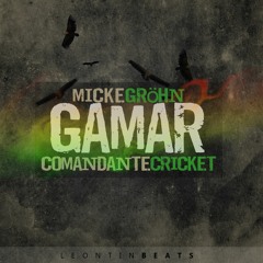Micke Gröhn - Gamar ft. Comandante Cricket (prod. Leontin Beats)