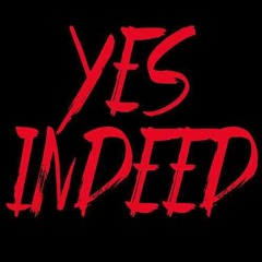 -Yes Indeed Freestyle - Slowed