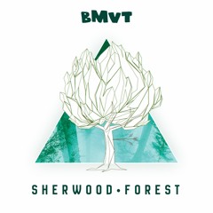 BMVT - Sherwood Forest