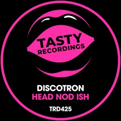 Discotron - Head Nod Ish (Radio Mix)