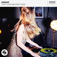 Sagan - Can't Save Me (feat. Kazi) [OUT NOW]