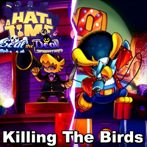 Stream A Hat In Time Dlc Ost Killing Two Birds Death Wish By Nothing Listen Online For Free On Soundcloud - death wish roblox id